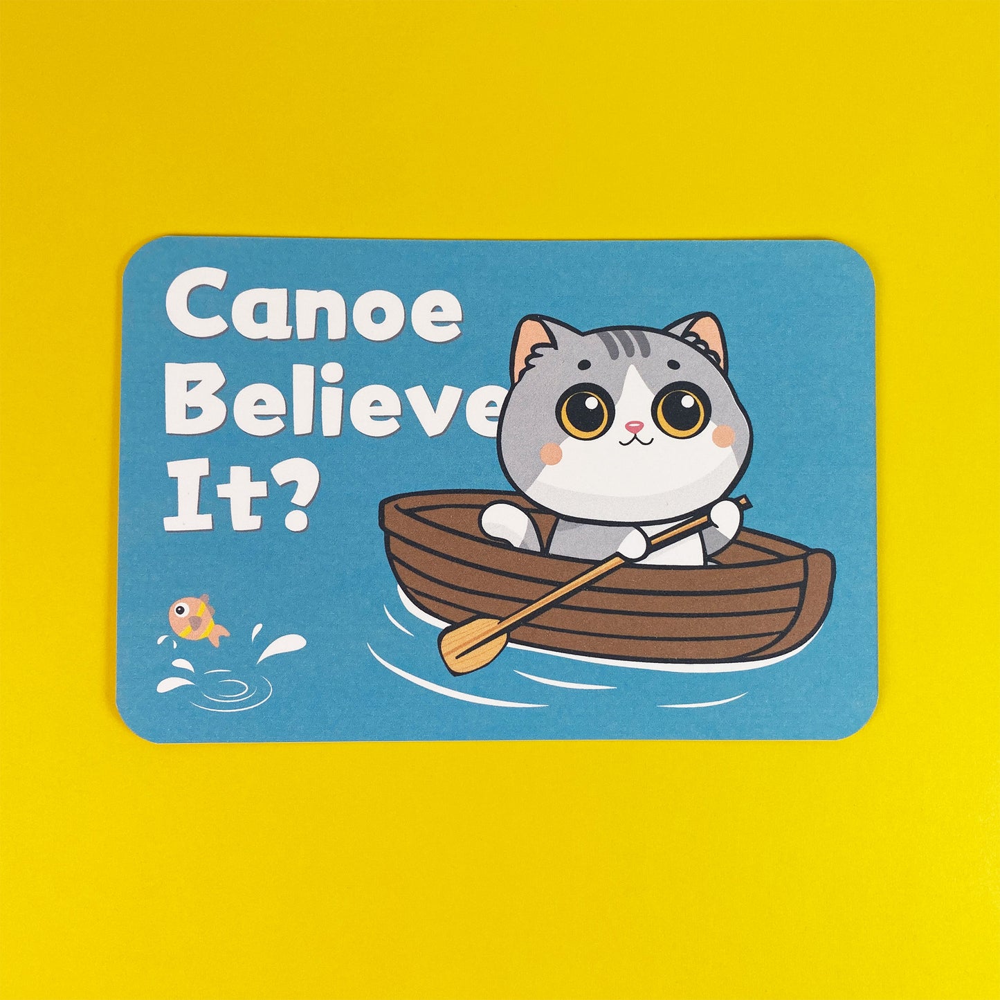 Canoe Believe It? – Postcard