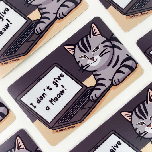 I Don’t Give a Meow – Sticker